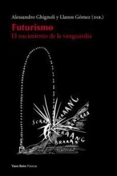 Futurismo. La explosión de la vanguardia.