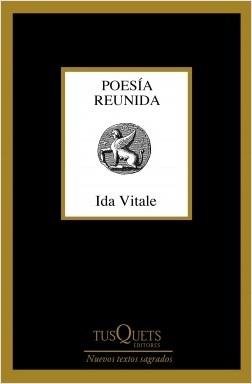 Poesía reunida "(Ida Vitale) (Nuevos Textos Sagrados)". 