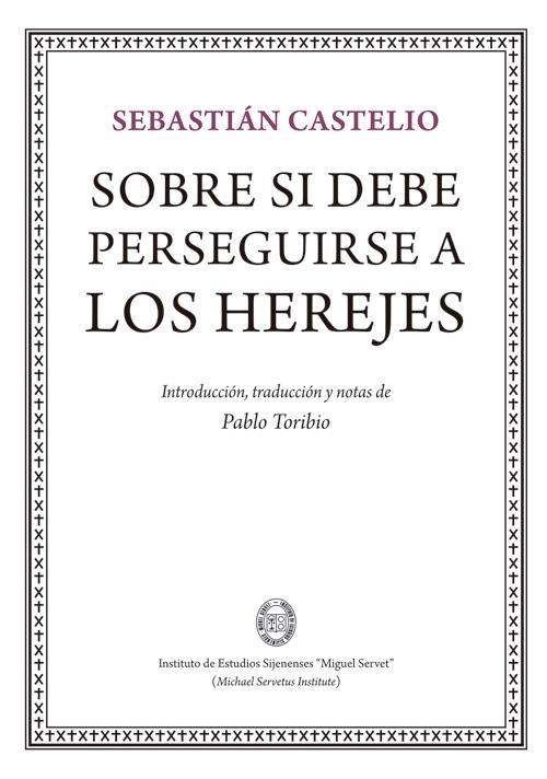 Sobre si debe perseguirse a los herejes