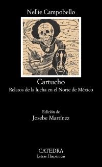 Cartucho "Relatos de la lucha en el Norte de México". 