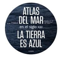 Atlas del mar en el siglo XXI "La Tierra es azul".