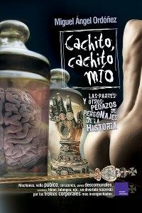 Cachito, cachito mío "Las partes y otros pedazos de personajes de la historia"