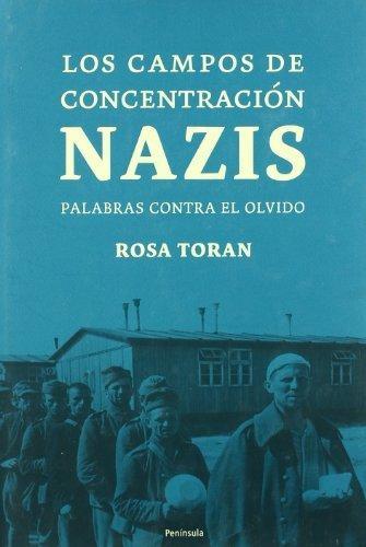 Los campos de concentración nazis "Palabras contra el olvido"