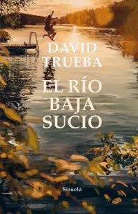 El río baja sucio. 