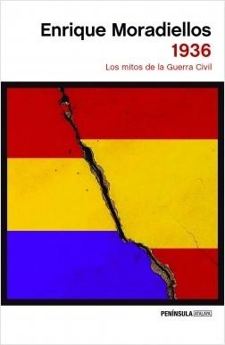 1936. Los mitos de la guerra civil. 