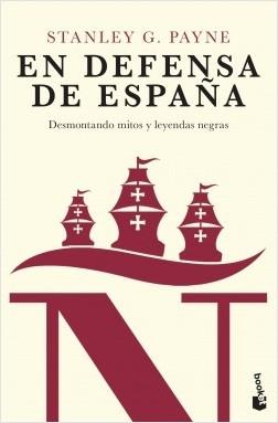 En defensa de España "Desmontando mitos y leyendas negras"