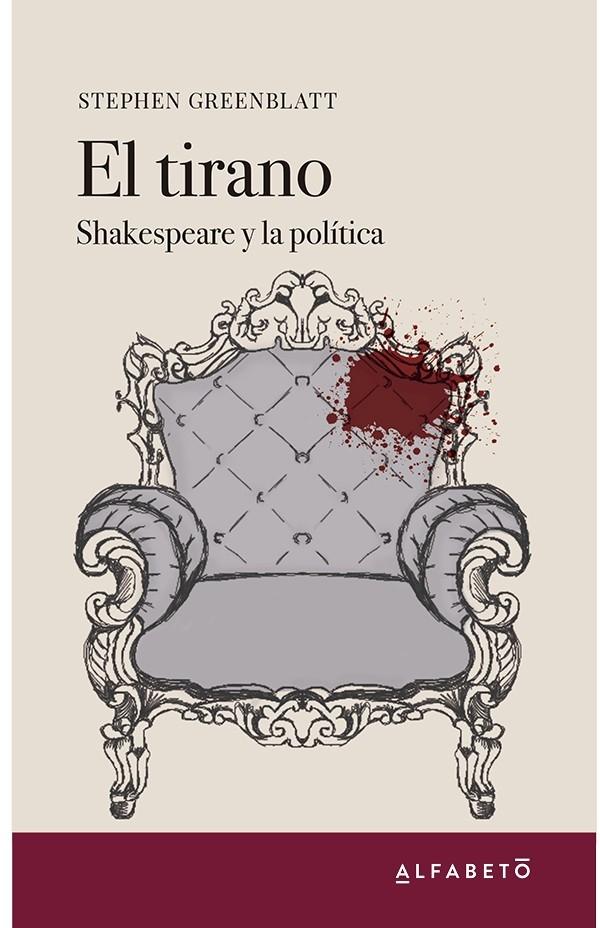 El tirano. Shakespeare y la política.