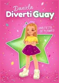 Una fiesta de pijamas "(Daniela DivertiGuay - 1)"