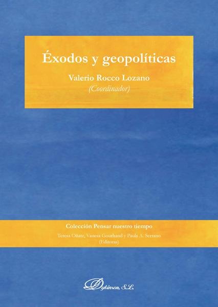 Éxodos y geopolíticas. 