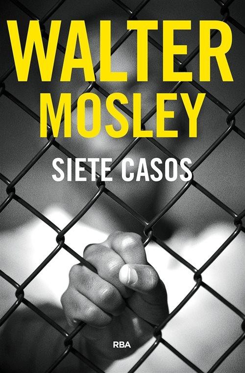 Siete casos "(Serie Easy Rawlins)"