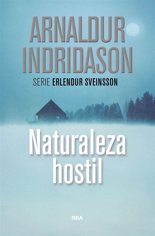 Naturaleza hostil "(Serie Erlendur Sveinsson - 11)".