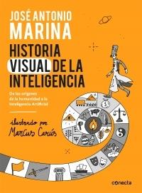 Historia visual de la inteligencia "De los orígenes de la humanidad a la inteligencia artificial".