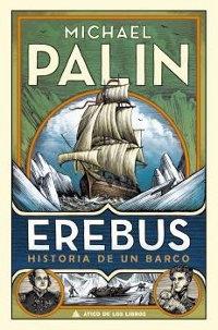 Erebus. Historia de un barco.