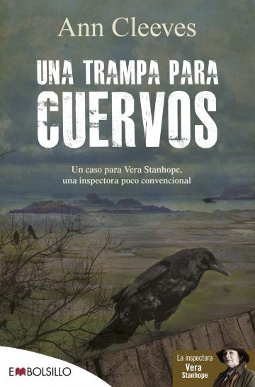 Una trampa para cuervos  "(Inspectora Vera Stanhope - 1)"