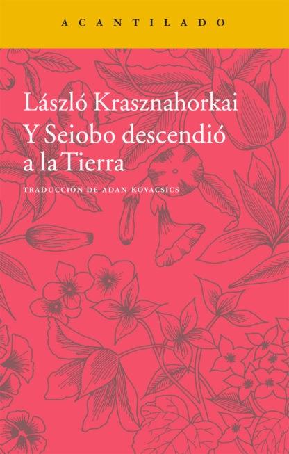 Y Seiobo descenció a la Tierra.