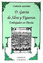 D. García de Silva y Figueroa. Embajador en Persia.