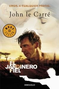 El jardinero fiel "(Biblioteca John le Carré)"