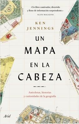 Un mapa en la cabeza "Anécdotas, historias y curiosidades de la geografía"