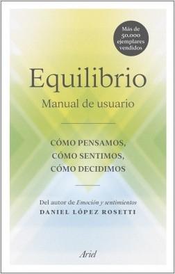 Equilibio. Manual de usuario "Cómo pensamos, cómo sentimos, cómo decidimos"