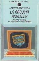 La máquina analítica "Pasado, presente y futuro de los computadores". 