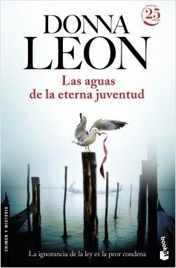 Las aguas de la eterna juventud "(Comisario Guido Brunetti - 25)"