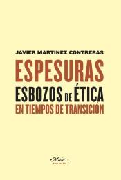 Espesuras "Esbozos de ética en tiempos de transición". 