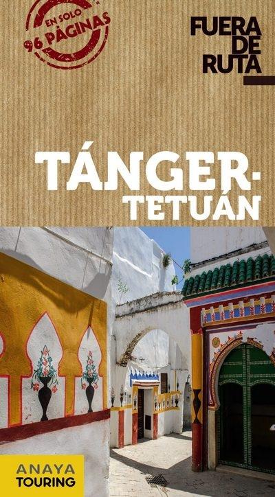 Tánger - Tetuán. Ceuta, Larache, Arcila, Chauen "(Fuera de ruta)"