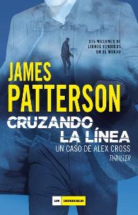 Cruzando la línea "(Un caso de Alex Cross - 24)". 