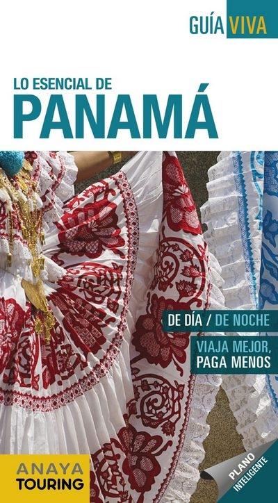 Lo esencial de Panamá "(Guía Viva)". 