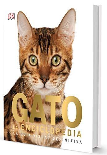 Gato. La Enciclopedia "La guía visual definitiva"