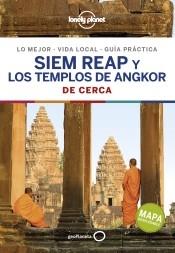 Siem Reap y los templos de Angkor de cerca "(Lonely Planet)".