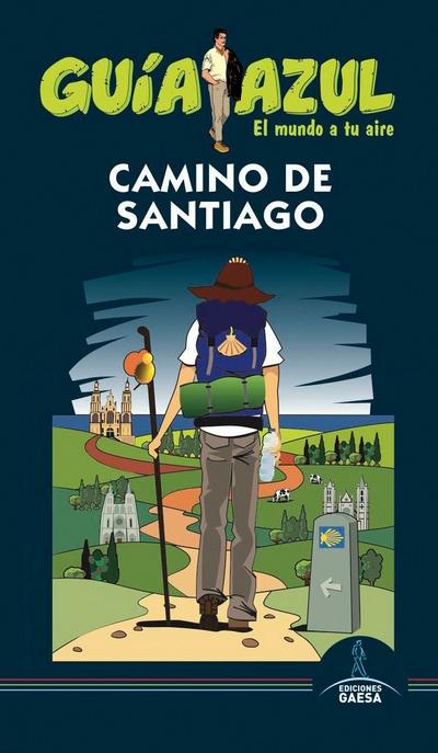 Camino de Santiago* "(Guía Azul)"