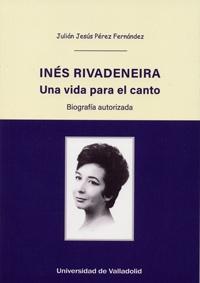 Inés Ribadeneira: una vida para el canto "Biografía autorizada". 