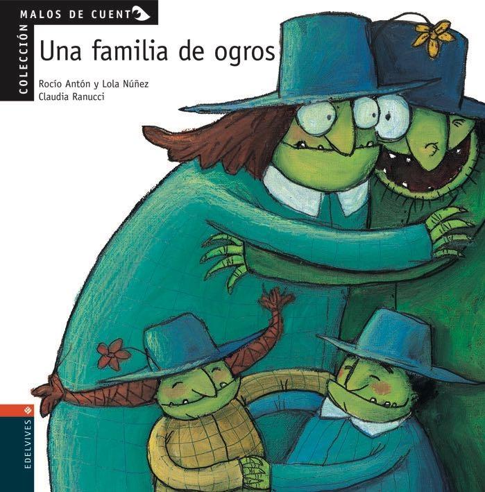 Una familia de ogros "(Malos de cuento)". 