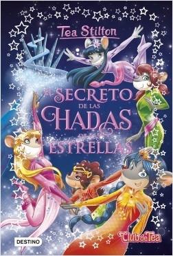 El secreto de las Hadas de las Estrellas "(Tea Stilton. Libros especiales)". 