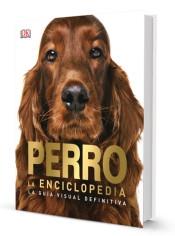 Perro. La enciclopedia "La guía visual definitiva"