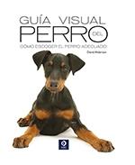 Guía visual del Perro "Cómo escoger el perro adecuado". 