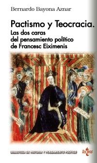 Pactismo y teocracia. Las dos caras del pensamiento político de Francesc Eiximenis.