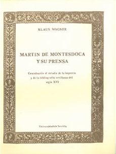 Martin de Montesdoca y su prensa: contribución al estudio de la imprenta y de la bibliografía sevillanas