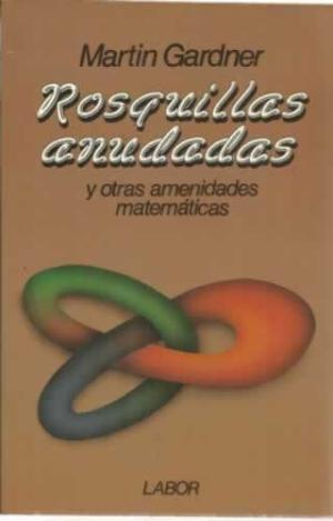 Rosquillas anudadas y otras amenidades matemáticas