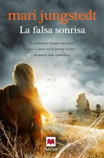 La falsa sonrisa "(Saga Isla de Gotland - Comisario Anders Knutas - 6)"