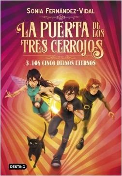 La puerta de los tres cerrojos - 3: Los cinco reinos eternos.