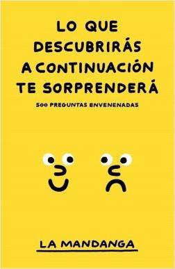Lo que descubrirás a continuación te sorprenderá "500 preguntas envenenadas".