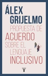 Propuesta de acuerdo sobre el lenguaje inclusivo.