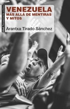 Venezuela. Más allá de mentiras y mitos.