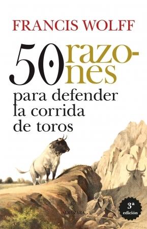 50 razones para defender la corrida de toros.