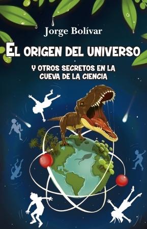 El origen del universo y otros secretos en la cueva de la ciencia