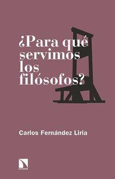 ¿Para qué servimos los filósofos?. 