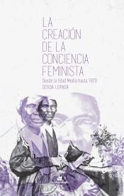 La creación de la conciencia feminista "Desde la Edad Media hasta 1870"