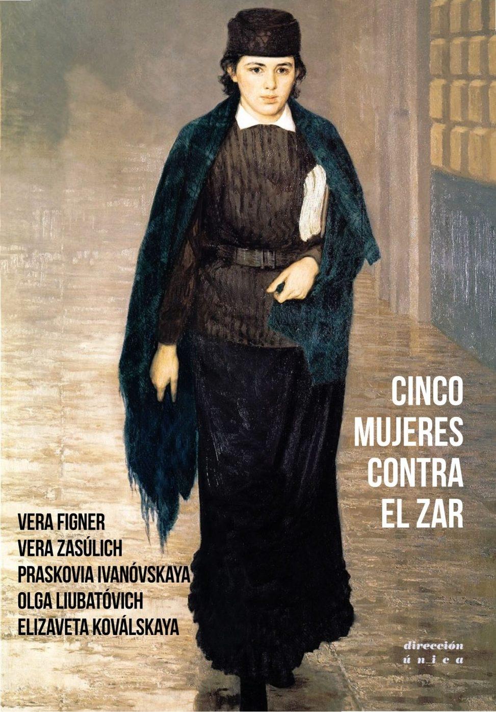 Cinco mujeres contra el zar. 